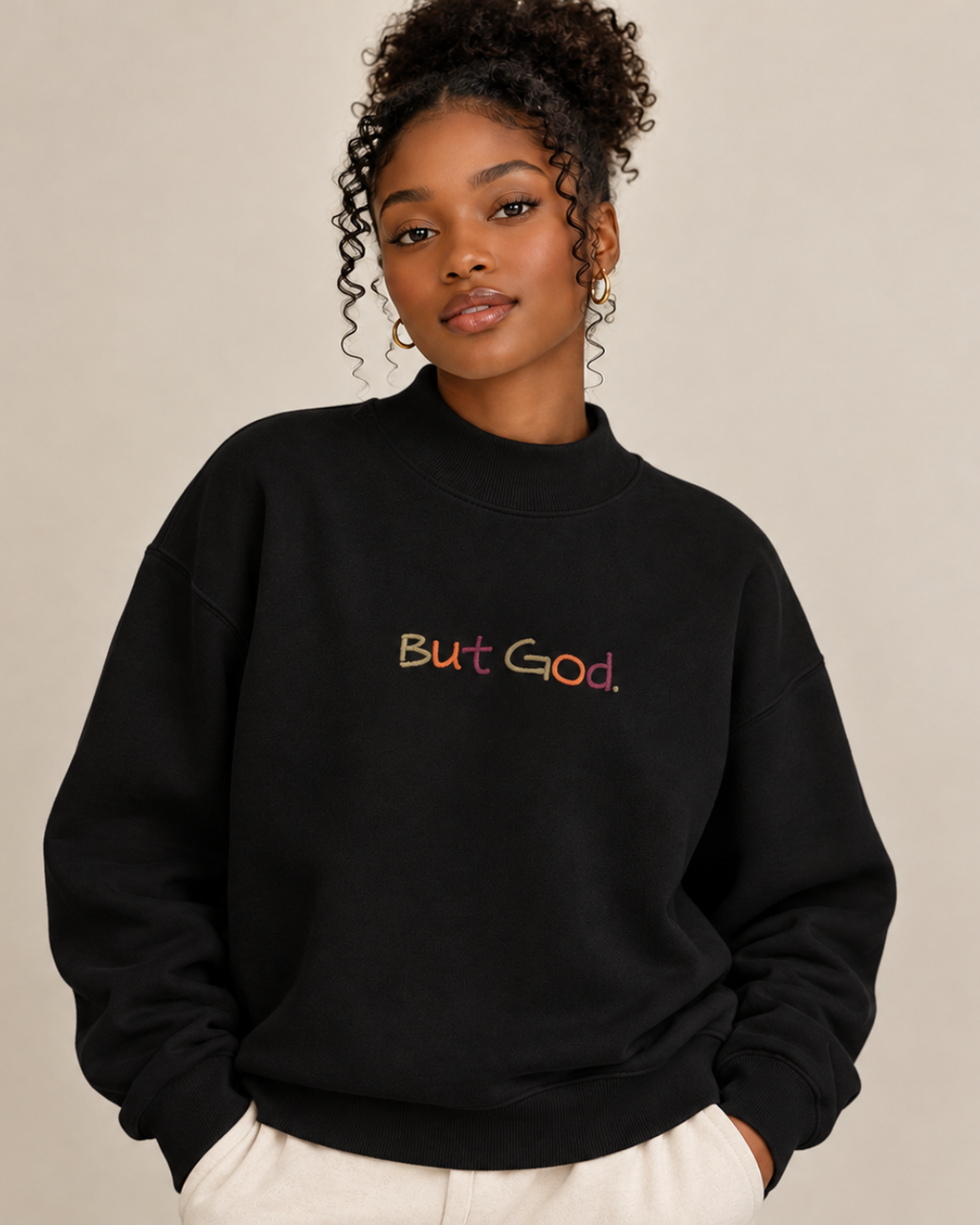 The "But God" Mock-Neck Crew Sweatshirt