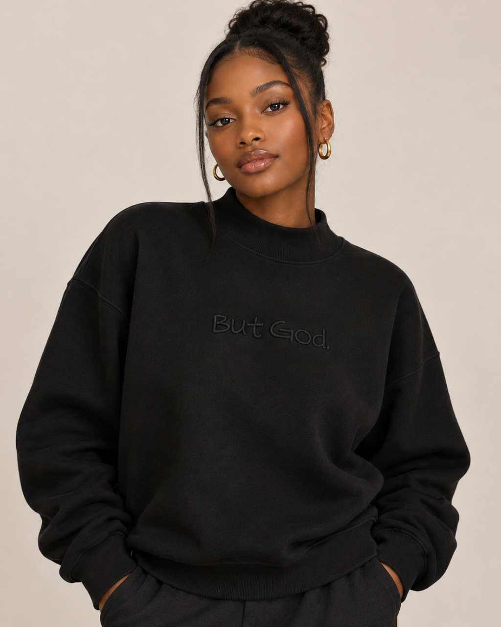 The "But God" All Black Mock-Neck Crew Sweatshirt