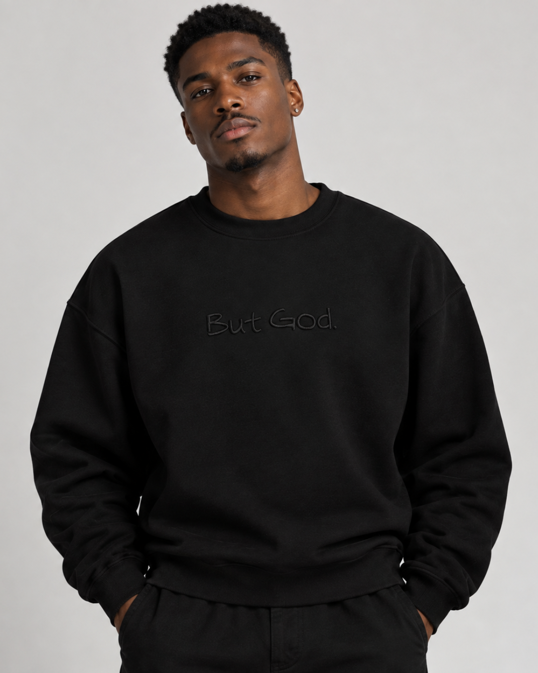 The "But God" All Black Crewneck Sweatshirt